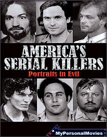 America's Serial Killers Portrait In Evil (2009) Rated-NR movie