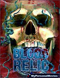 Blood Relic (2005) Rated-R movie