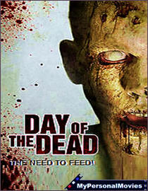 Day of the Dead - The Need To Feed (2006) Rated-R movie