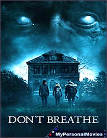 Don't Breathe (2016) Rated-R movie