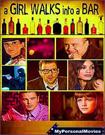 Girl Walks Into A Bar (2011) Rated-NR movie