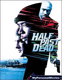 Half Past Dead (2002) Rated-PG-13 movie