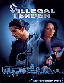Illegal Tender (2007) Rated-R movie