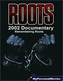 Remembering Roots (2002) Rated-NR movie