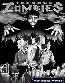 Teenage Zombies (1959) Rated-NR B&W movie