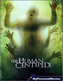 The Human Centipede (2009) Rated-R movie