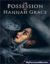 The Possession of Hannah Grace (2018) Rated-R movie