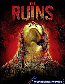 The Ruins (2008) Rated-UR movie
