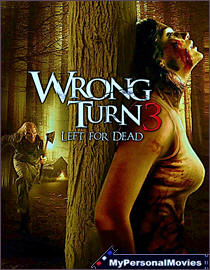 Wrong Turn 3 - Left for Dead (2009) Rated-R movie