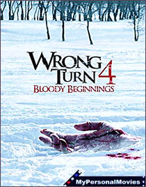 Wrong Turn 4 - Bloody Beginnings (2011) Rated-UR movie