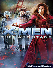X-Men 3 - The Last Stand (2006) Rated-PG-13 movie